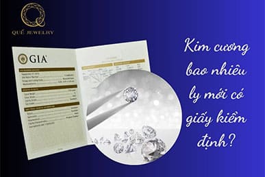 Kim cương Bao Nhiêu Ly Mới Có Giấy Kiểm Định?